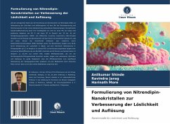 Formulierung von Nitrendipin-Nanokristallen zur Verbesserung der Löslichkeit und Auflösung - Shinde, Anilkumar;Jarag, Ravindra;More, Harinath