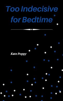 Cover Too Indecisive for Bedtime