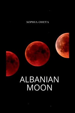 Albanian Moon - Sophia, Oheta