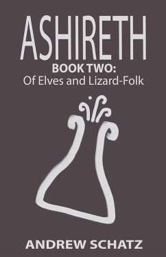 Of Elves and Lizard-Folk - Schatz, Andrew