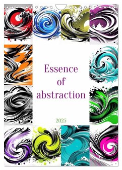 Essence of abstraction (Wall Calendar 2025 DIN A4 portrait), CALVENDO 12 Month Wall Calendar