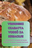 VRHUNSKI CIABATTA VODI¿ ZA KREACIJE