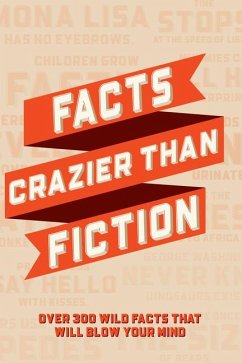 Facts Crazier Than Fiction Softcover Book - Willow Creek Press