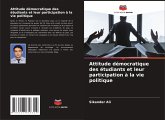 Attitude démocratique des étudiants et leur participation à la vie politique