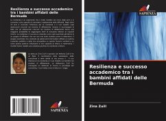 Resilienza e successo accademico tra i bambini affidati delle Bermuda - Zuill, Zina