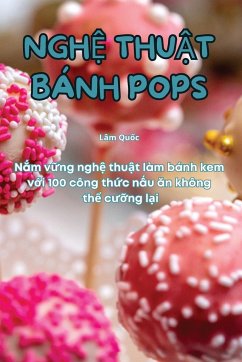 NGH¿ THU¿T BÁNH POPS - Lâm Qu¿c