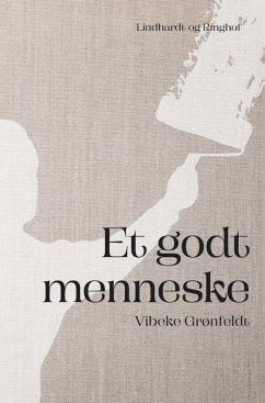 Et godt menneske - Grønfeldt, Vibeke