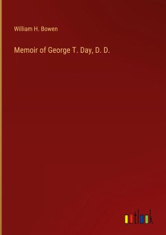 Memoir of George T. Day, D. D.