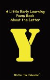 A Little Early Learning Poem Book about the Letter Y