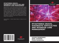 MYASTHENIA GRAVIS, DIAGNOSTIC DIFFICULTIES AND INTENSIVE CARE MANAGEMENT - Benbernou, Soumia;Ghomari, Nabil;Kambouche, Fouzia