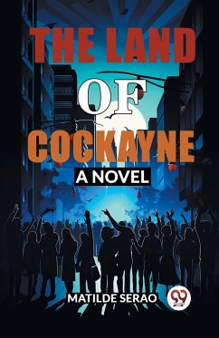 The Land of Cockayne A Novel - Serao, Matilde