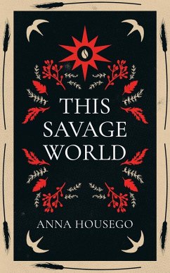 This Savage World - Housego, Anna