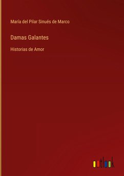 Damas Galantes - Sinués de Marco, María del Pilar