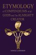 ETYMOLOGY of COMPENDIUMS of all GODS... - Bild 1