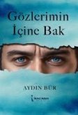 Gözlerimin Icine Bak