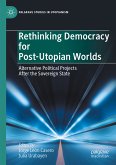 Rethinking Democracy for Post-Utopian Worlds (eBook, PDF)