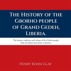 Cover The History of the Gborho people of Grand Gedeh, Liberia.