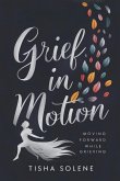 Grief in Motion