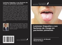 Lesiones linguales y sus factores de riesgo en pacientes yemeníes - Al-Wesabi, Mohammed A.; Al-Hajri, Manal