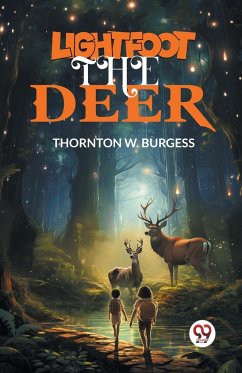 Lightfoot the Deer - Burgess, Thornton W.