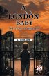 A London Baby The Story of King Roy - Bild 1