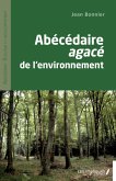 Abécédaire agacé de l'environnement