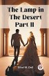 The Lamp in the Desert PART II - Bild 1