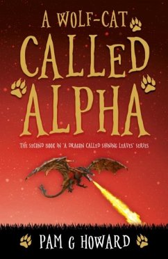 A Wolf-Cat Called Alpha - Howard, Pam G