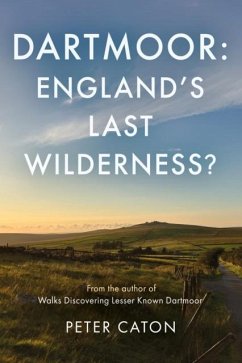 Cover Dartmoor: England's Last Wilderness?