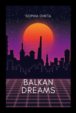 Balkan Dreams - Sophia, Oheta