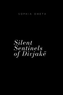 Silent Sentinels of Divjakë - Sophia, Oheta