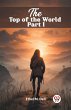 The Top of the World Part I - Bild 1