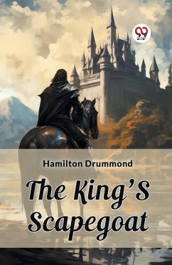 The King'S Scapegoat - Drummond, Hamilton
