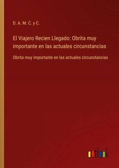 El Viajero Recien Llegado: Obrita muy importante en las actuales circunstancias