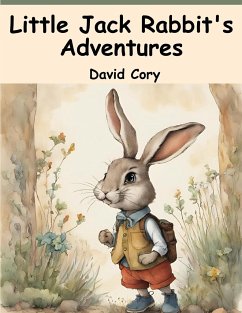 Little Jack Rabbit's Adventures - David Cory