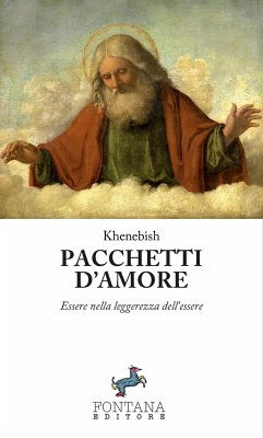 Pacchetti d'amore - Essere nella leggerezza dell'essere - Khenebish