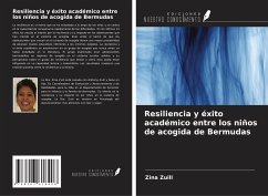 Resiliencia y éxito académico entre los niños de acogida de Bermudas - Zuill, Zina