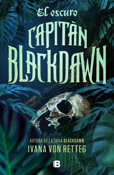 El Oscuro Capitán Blackdawn / The Dark Captain Blackdawn El Oscuro Capitán Blackdawn / The Dark Captain Blackdawn