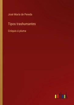 Tipos trashumantes - Pereda, José María de