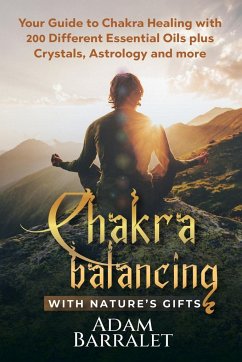 Chakra Balancing with Nature's Gifts - Barralet, Adam