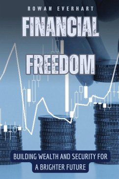 Financial Freedom - Everhart, Rowan
