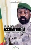 Le Colonel Assimi Goïta