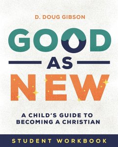 Good As New - Student Workbook - Gibson, D. Doug