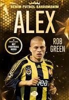 Alex De Souza - Benim Futbol Kahramanim - Green, Rob