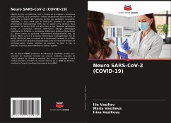 Neuro SARS-CoV-2 (COVID-19) - Vasiliev, Ilie;Vasilieva, Maria;Vasilieva, Irina