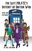 The Last Pirate's History of Doctor Who