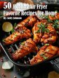 50 Healthy Air Fryer Favorite Recipes... - Bild 1