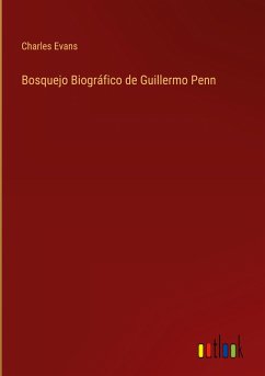 Bosquejo Biográfico de Guillermo Penn