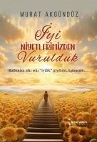 Iyi Niyetlerimizden Vurulduk - Akgündüz, Murat