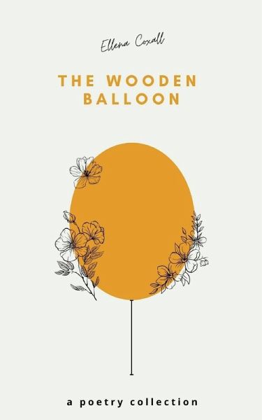 The Wooden Balloon - A Poetry Collection